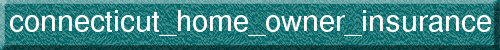 connecticut_home_owner_insurance