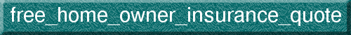 free_home_owner_insurance_quote