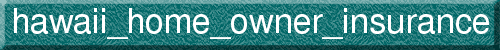 hawaii_home_owner_insurance