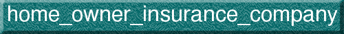 home_owner_insurance_company