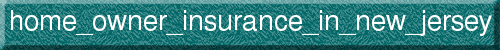 home_owner_insurance_in_new_jersey