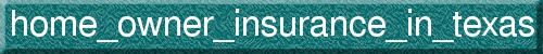 home_owner_insurance_in_texas