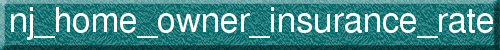 nj_home_owner_insurance_rate